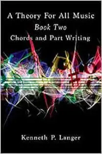 A Theory Of All Music: Book Two