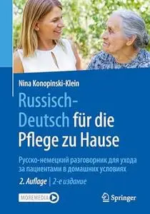 Russisch - Deutsch für die Pflege zu Hause, 2.Auflage