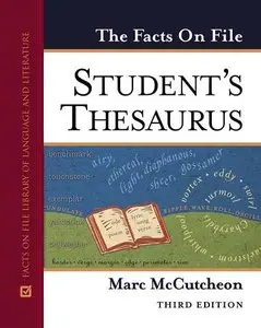 The Facts On File Student's Thesaurus, 3 edition (repost)