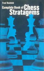 Complete Book of Chess Strategems