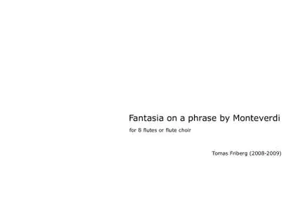 Fantasia on a phrase by Monteverdi