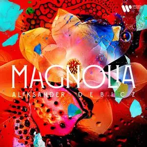 Aleksander Debicz - Magnolia (2024) [Official Digital Download]