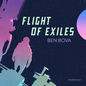 «Flight of Exiles» by Ben Bova