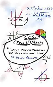 GCSE (Year 11) Mathematics: What they'd teach you
