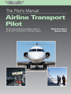 The Pilot's Manual : Airline Transport Pilot