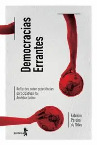 «Democracias errantes» by Fabricio Pereira da Silva