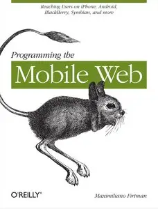 Programming the Mobile Web by Maximiliano Firtman [Repost]