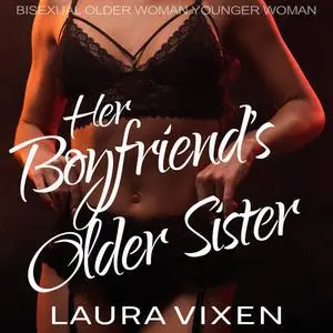 «Her Boyfriend’s Older Sister» by Laura Vixen