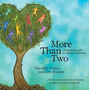 More than Two: A Practical Guide to Ethical Polyamory [Audiobook]