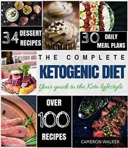 Ketogenic Diet: Keto for Beginners Guide, Keto 30 days Meal Plan, Keto Desserts, Intermittent Fasting