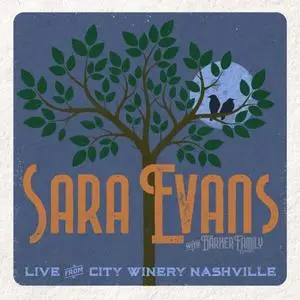 Sara Evans - The Barker Family Band (Live from City Winery Nashville) (2019) [Official Digital Download]