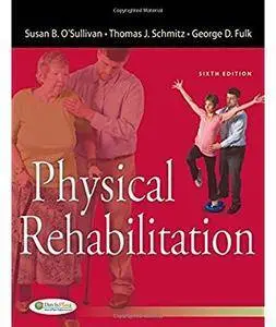 Physical Rehabilitation (6th edition) [Repost]