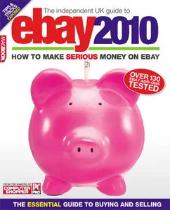 The Independent Guide to Ebay 2010