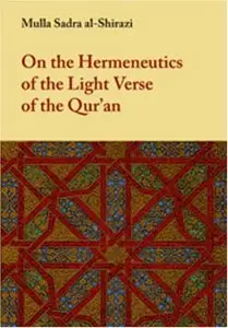 On the Hermeneutics of the Light Verse of the Quran (repost)