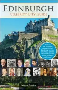Edinburgh: Celebrity City Guide