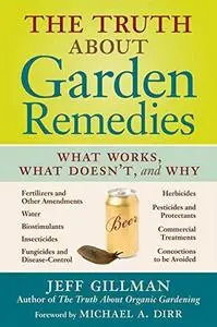 The Truth About Garden Remedies: What Works, What Doesn't, and Why (Repost)