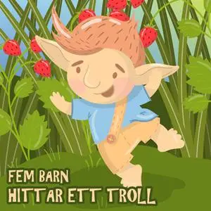«Fem barn hittar ett troll» by Edit Nesbit