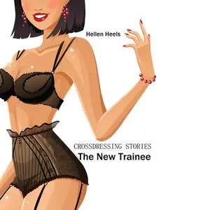 «Crossdressing Stories» by Hellen Heels