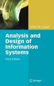 Analysis and Design of Information Systems by Arthur M. Langer [Repost]