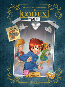 Le Codex De Théo! - Tome 1 - Jack Le Harceleur