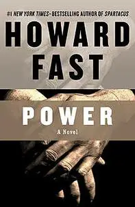 «Power» by Howard Fast