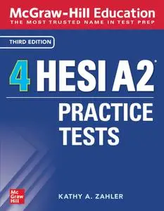 4 HESI A2 Practice Tests, 3rd Edition