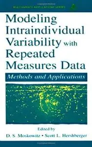 Modeling Intraindividual Variability With Repeated Measures Data: Methods and Applications (Volume in the Multivariate Applicat