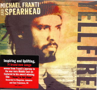 Michael Franti and Spearhead - Yell Fire