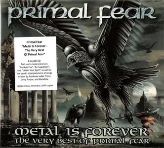 Primal Fear - Metal Is Forever: The Very Best Of Primal Fear (2006) [2015, Metal Mind, MASS CD 1503 DG]