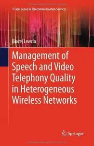 Management of Speech and Video Telephony Quality in Heterogeneous Wireless Networks 