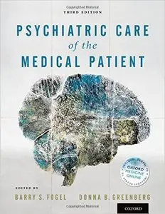 Psychiatric Care of the Medical Patient, 3rd Edition