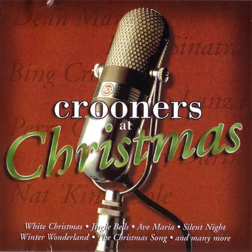 VA - Crooners At Christmas (1998) {Newsound 2000}