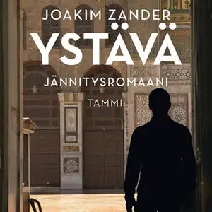 «Ystävä» by Joakim Zander