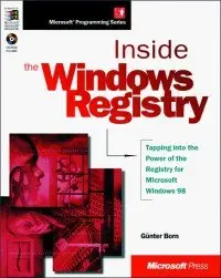 Inside the Microsoft Windows 98 Registry