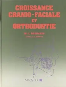 M.-J. Deshayes, "Croissance Cranio-Faciale et Orthodontie"