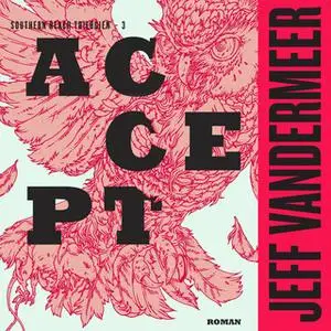 «Accept» by Jeff VanderMeer