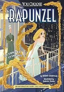 Rapunzel: An Interactive Fairy Tale Adventure (You Choose: Fractured Fairy Tales)