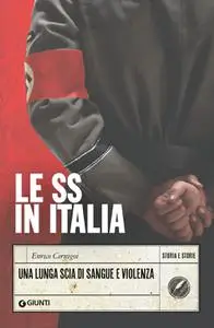 Enrico Cernigoi - Le SS in Italia