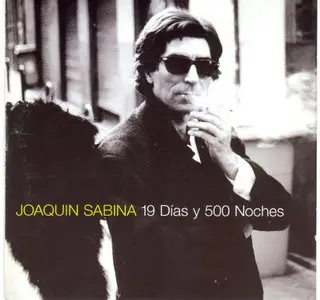 Joaquin Sabina - 19 Dias y 500 Noches (1999)