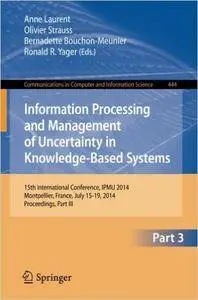 Information Processing and Management of Uncertainty, Part 3