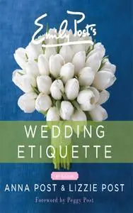 Emily Post's Wedding Etiquette, 6th Edition