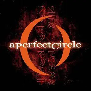 A Perfect Circle - 2 Albums (2000-2004)