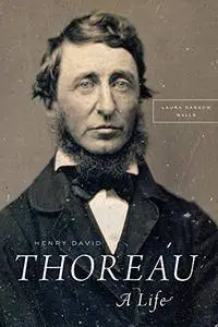 Henry David Thoreau: A Life