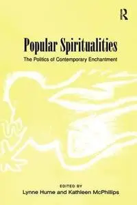 Popular Spiritualities: The Politics of Contemporary Enchantment