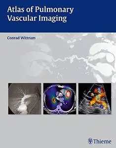 Atlas of Pulmonary Vascular Imaging