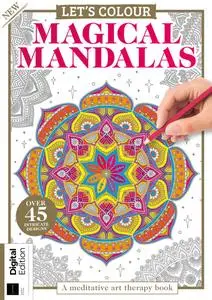 Let's Colour - Magical Mandalas - July 2023