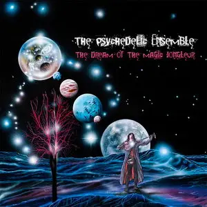 The Psychedelic Ensemble - The Dream Of The Magic Jongleur (2011)