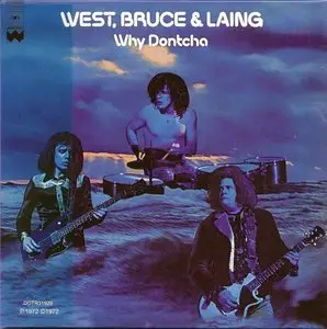 West, Bruce & Laing - Why Dontcha (1972) {2008 UK mini LP, DGTR 31929}