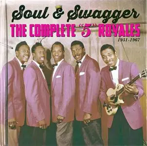 The "5" Royales  - Soul & Swagger: The Complete "5" Royales 1951-1967 (2014) {5CD Set RockBeat Records ROC-CD 3101}