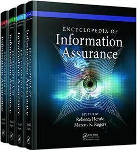 Encyclopedia of Information Assurance - 4 Volume Set